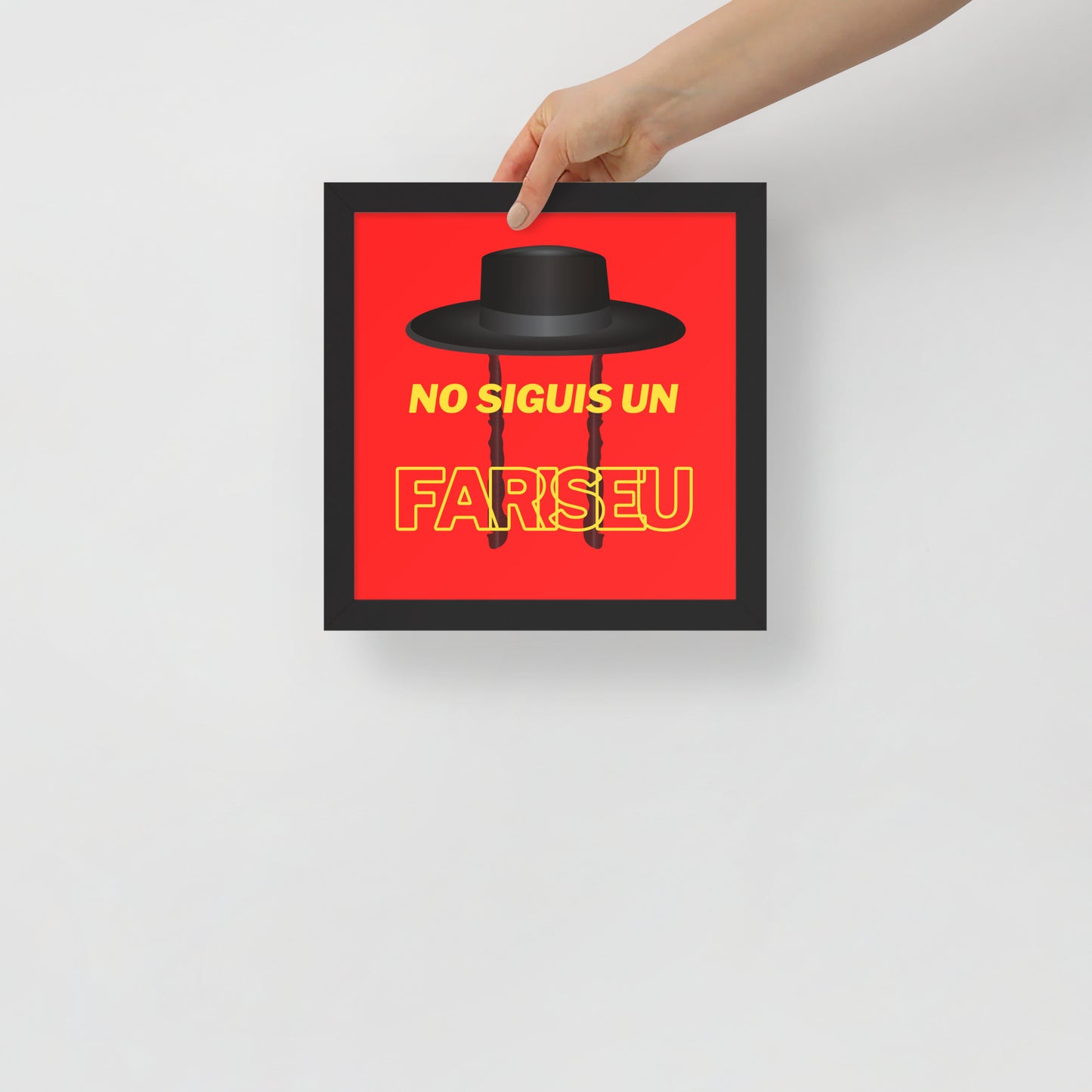 Cartell emmarcat - No siguis un fariseu