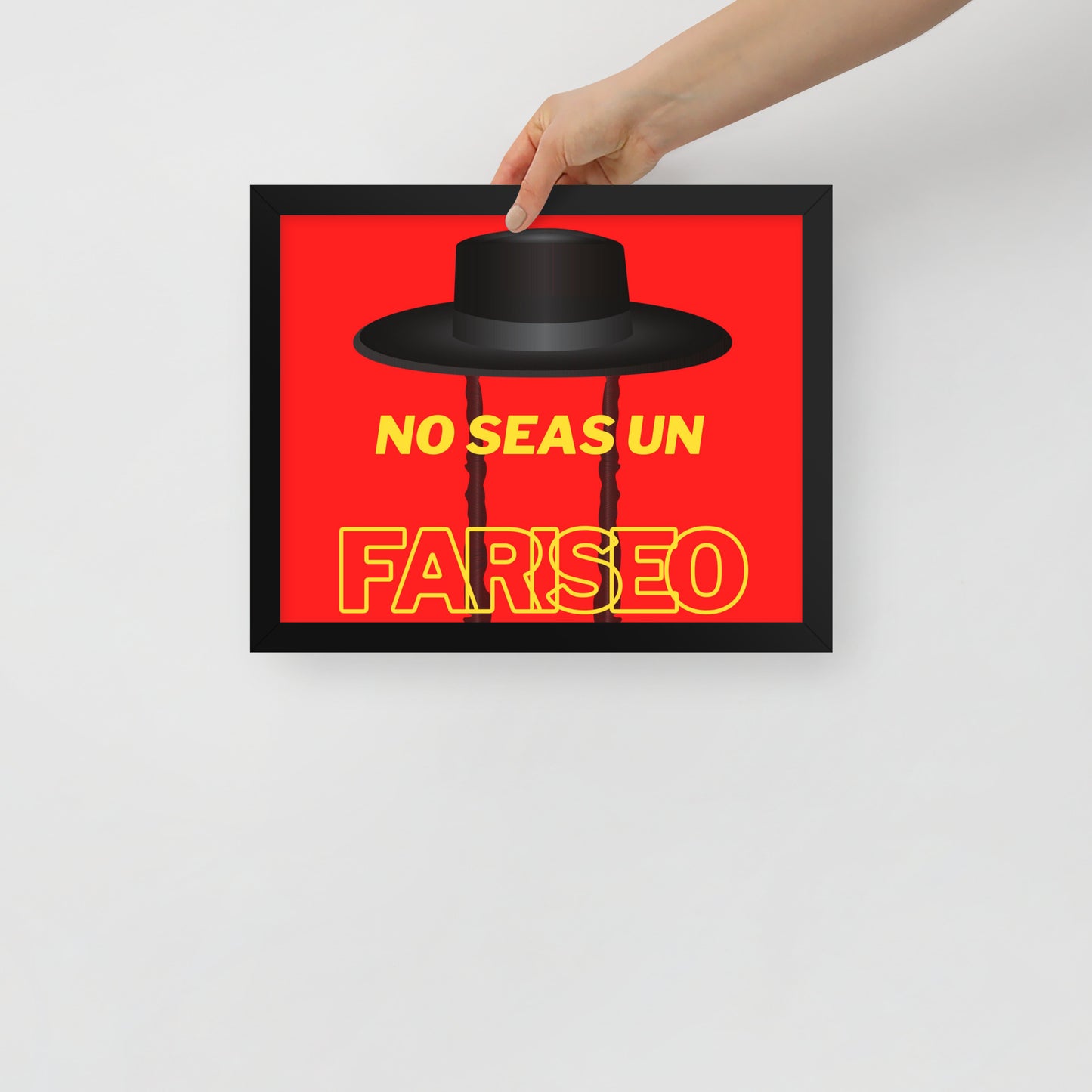 Póster con marco - No seas un fariseo