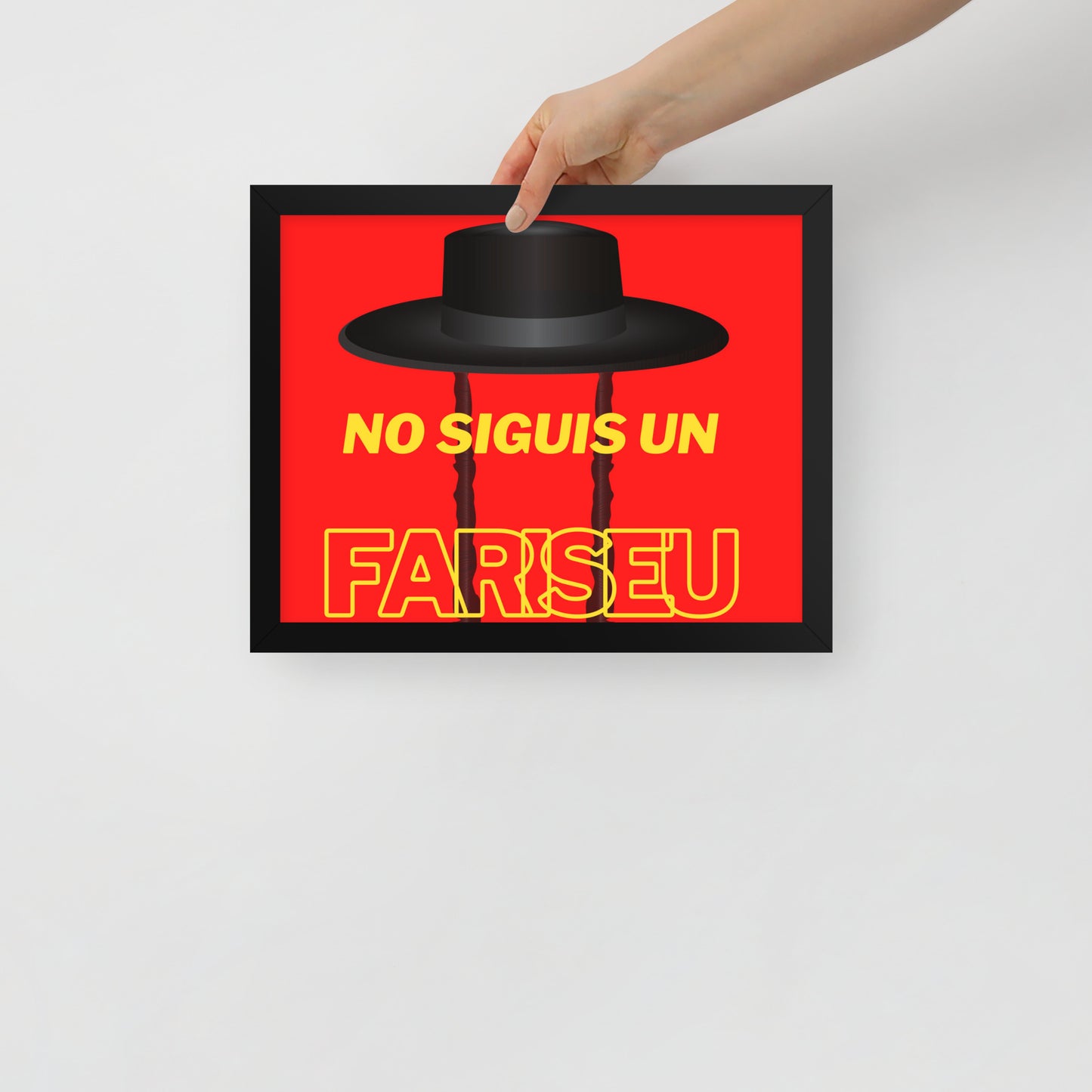 Cartell emmarcat - No siguis un fariseu