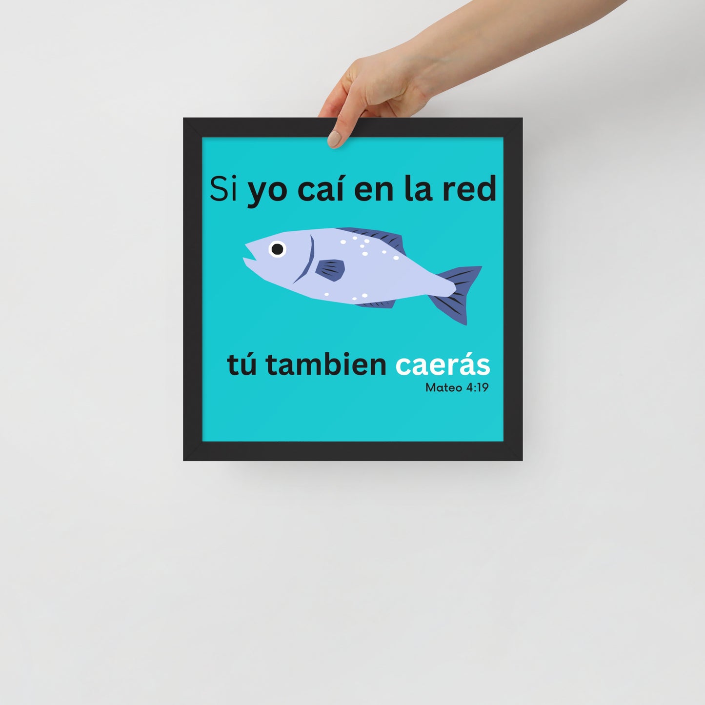 Póster enmarcado - Si yo caí en la red