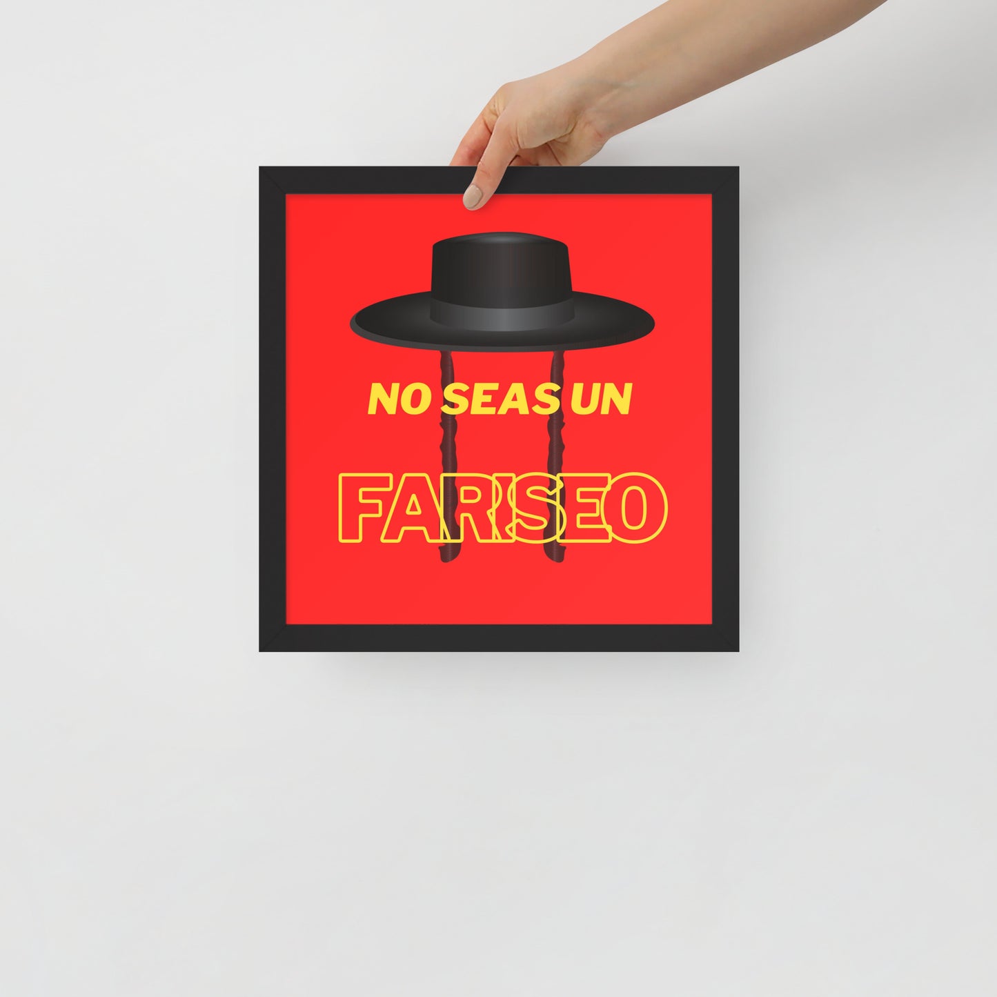 Póster con marco - No seas un fariseo