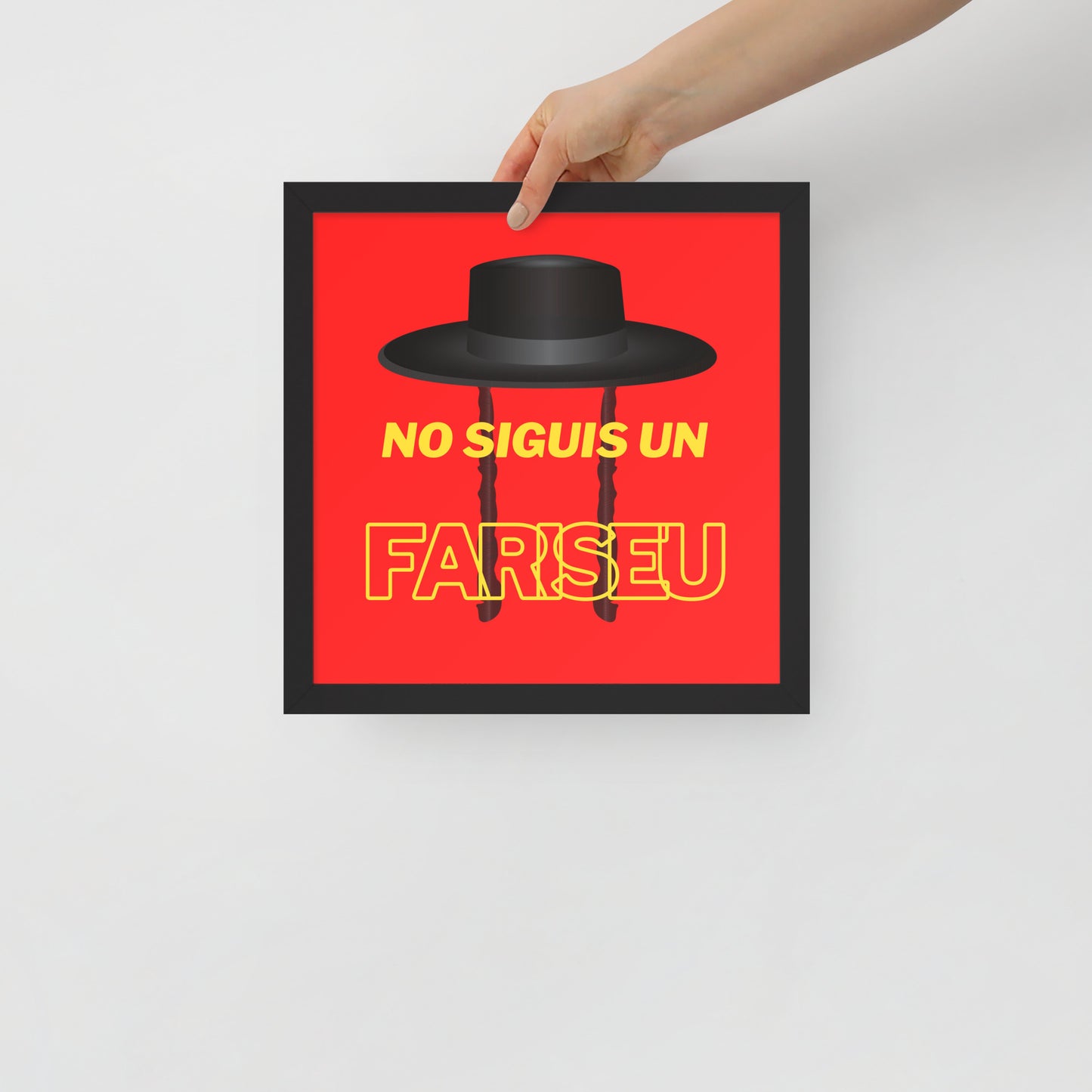 Cartell emmarcat - No siguis un fariseu
