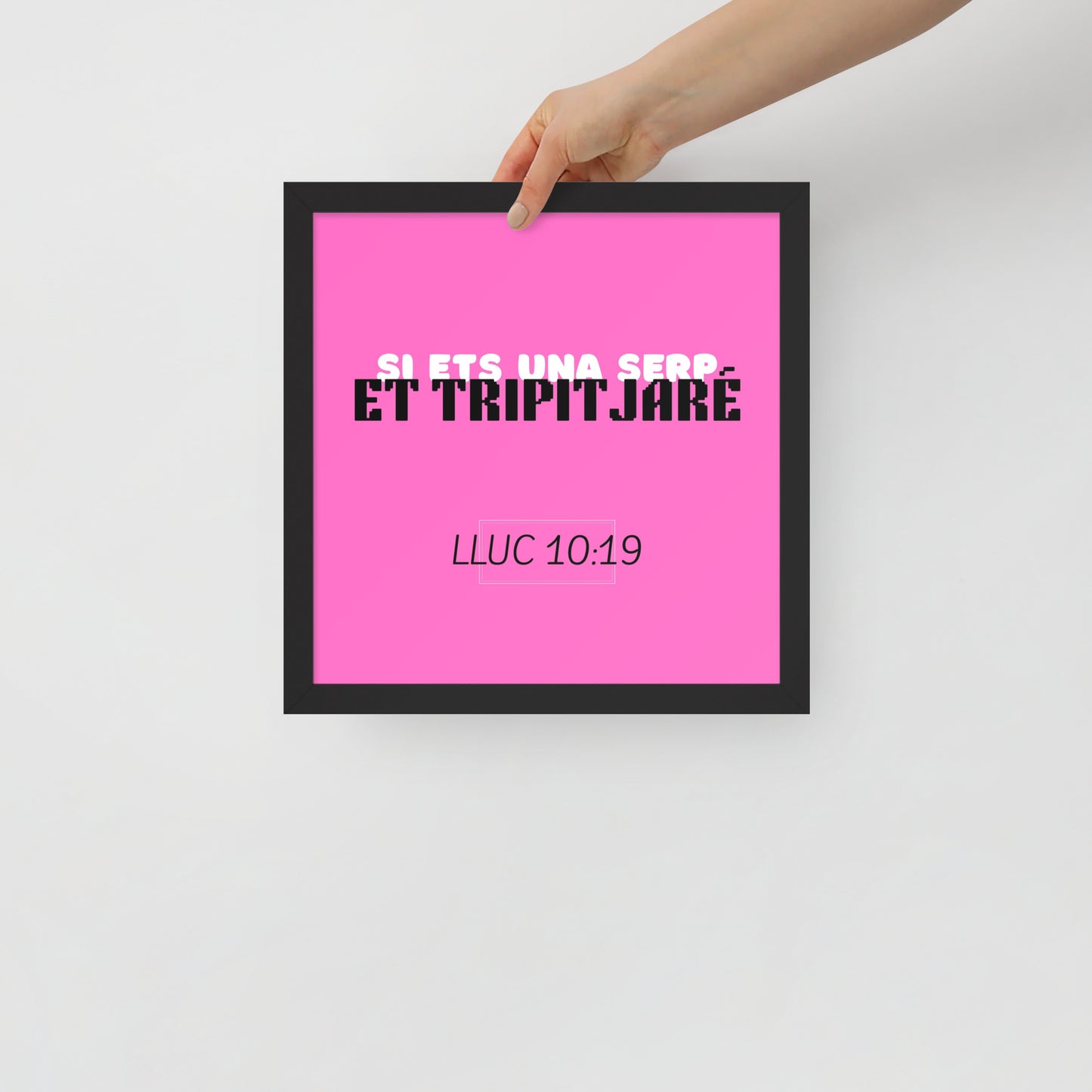 Cartell enmarcat - Si ets una serp