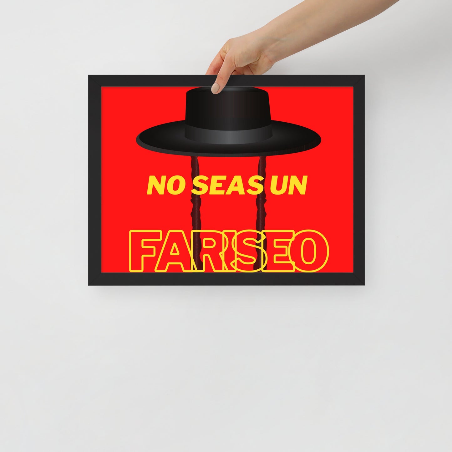 Póster con marco - No seas un fariseo