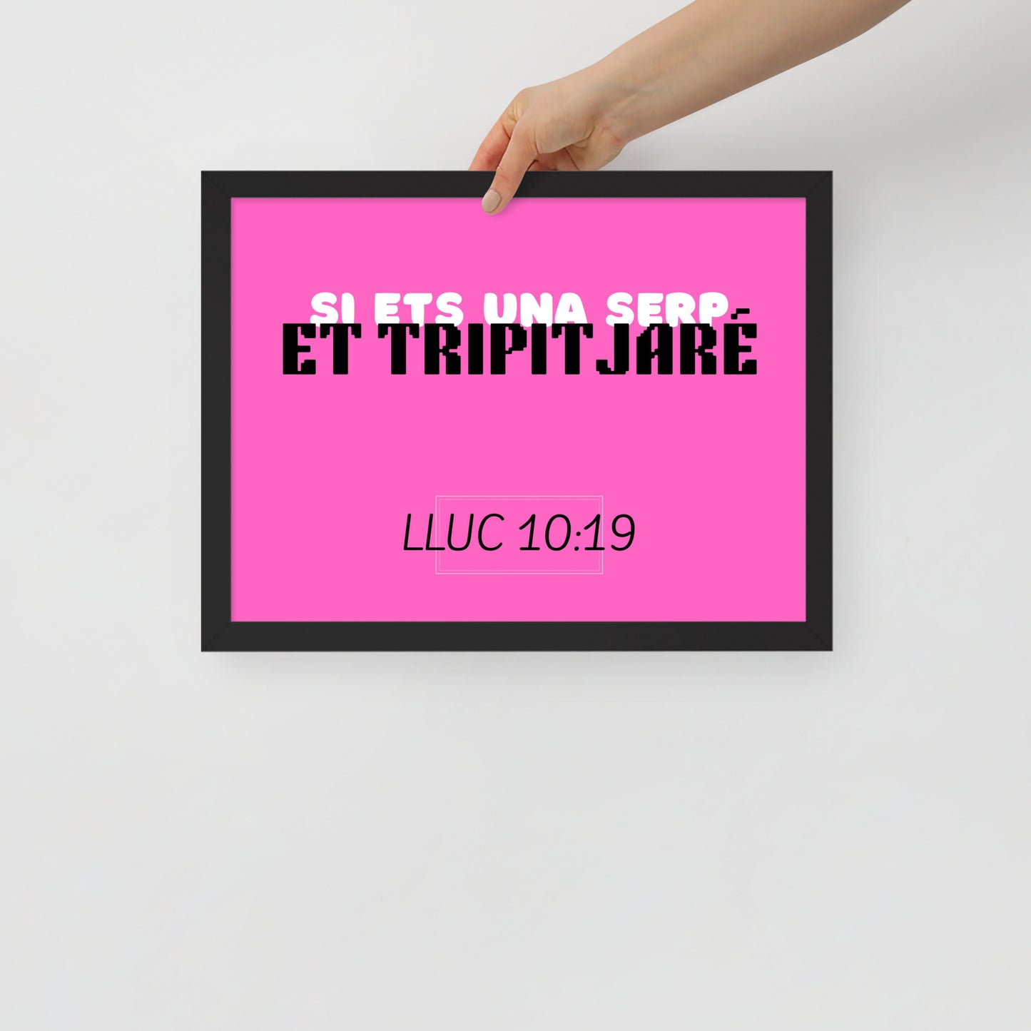 Cartell enmarcat - Si ets una serp