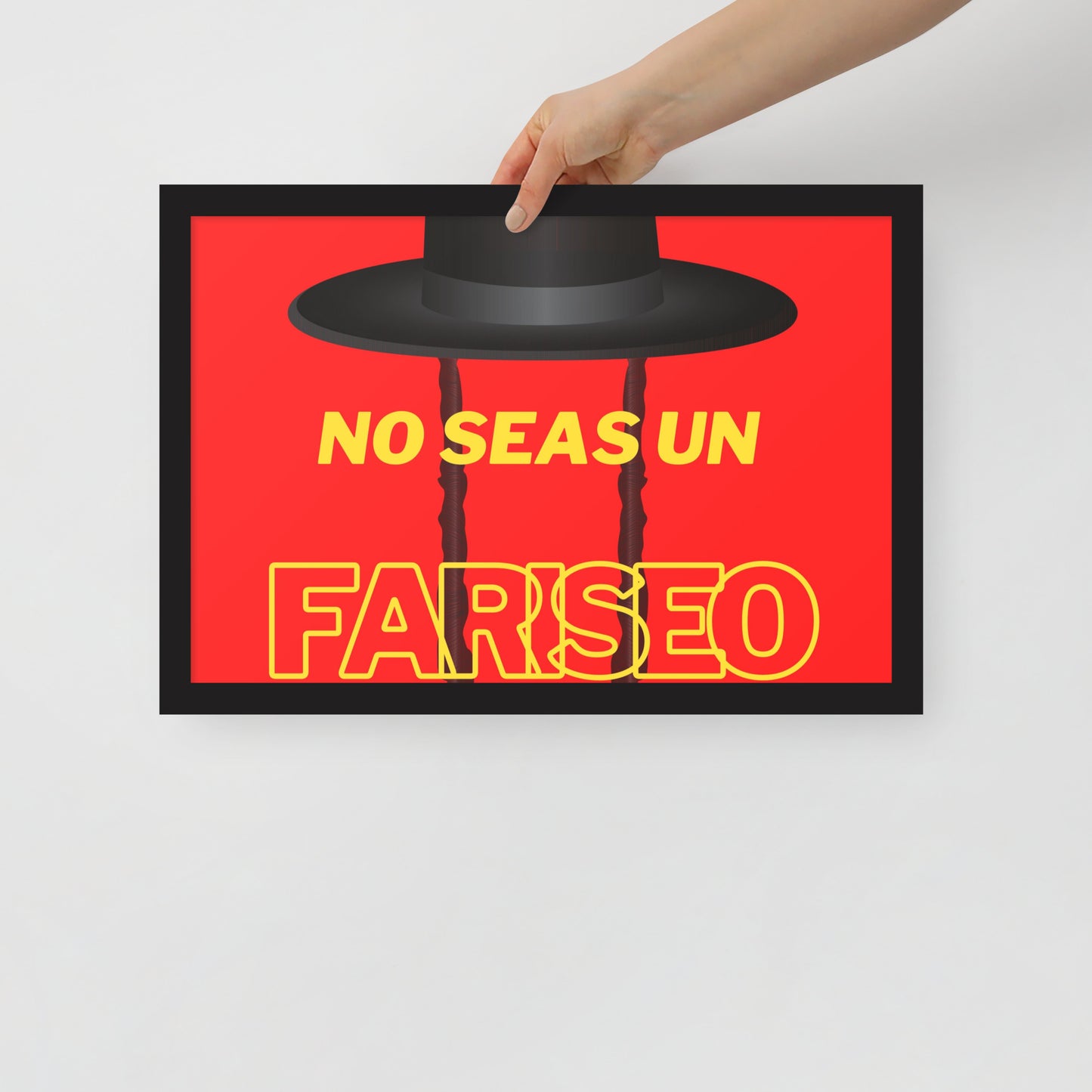 Póster con marco - No seas un fariseo