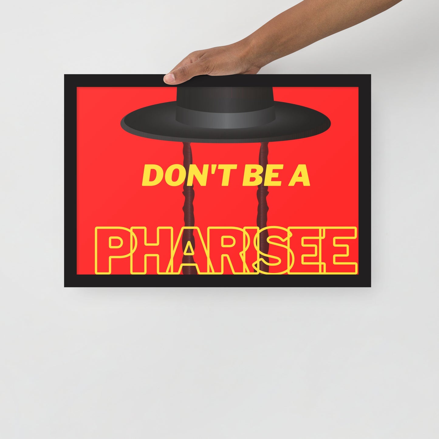 Framed poster - Don't be pharisee