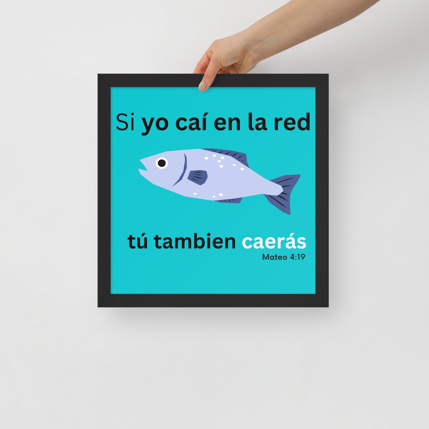 Póster enmarcado - Si yo caí en la red