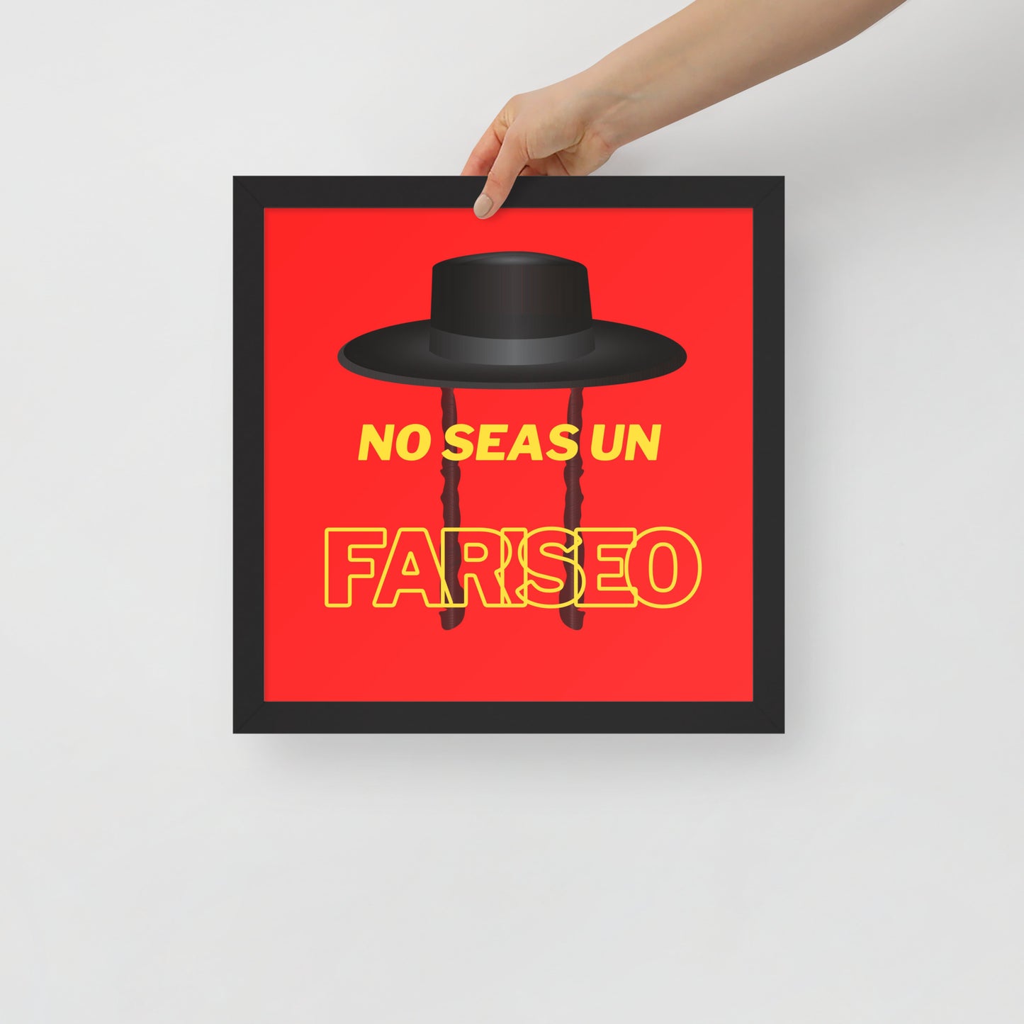 Póster con marco - No seas un fariseo