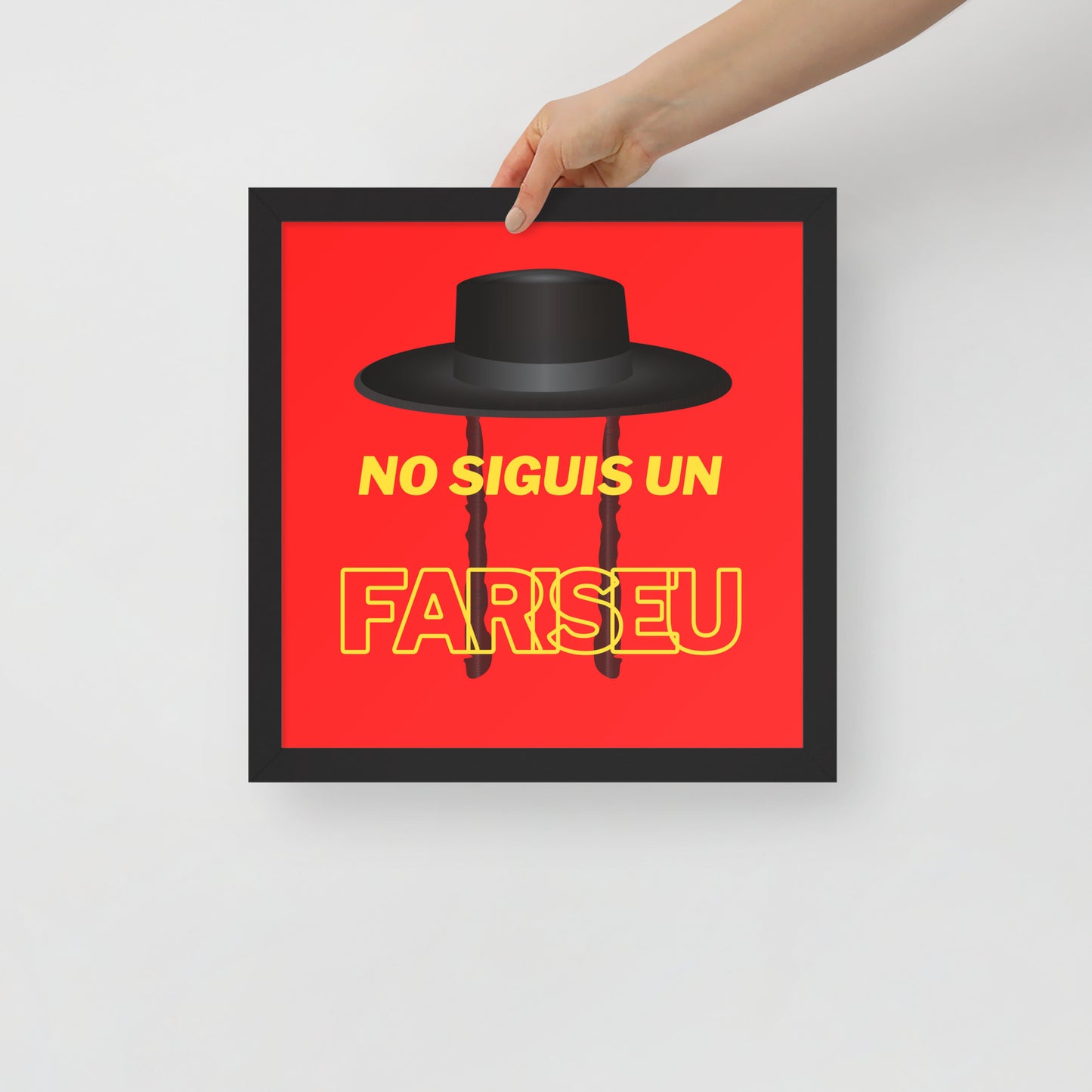 Cartell emmarcat - No siguis un fariseu