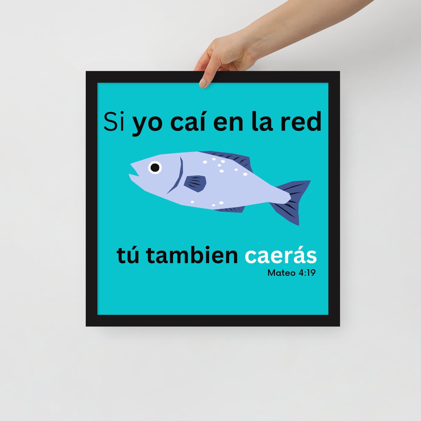 Póster enmarcado - Si yo caí en la red