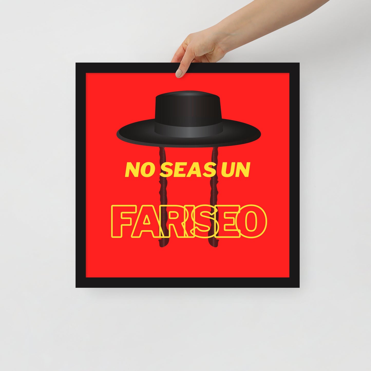 Póster con marco - No seas un fariseo