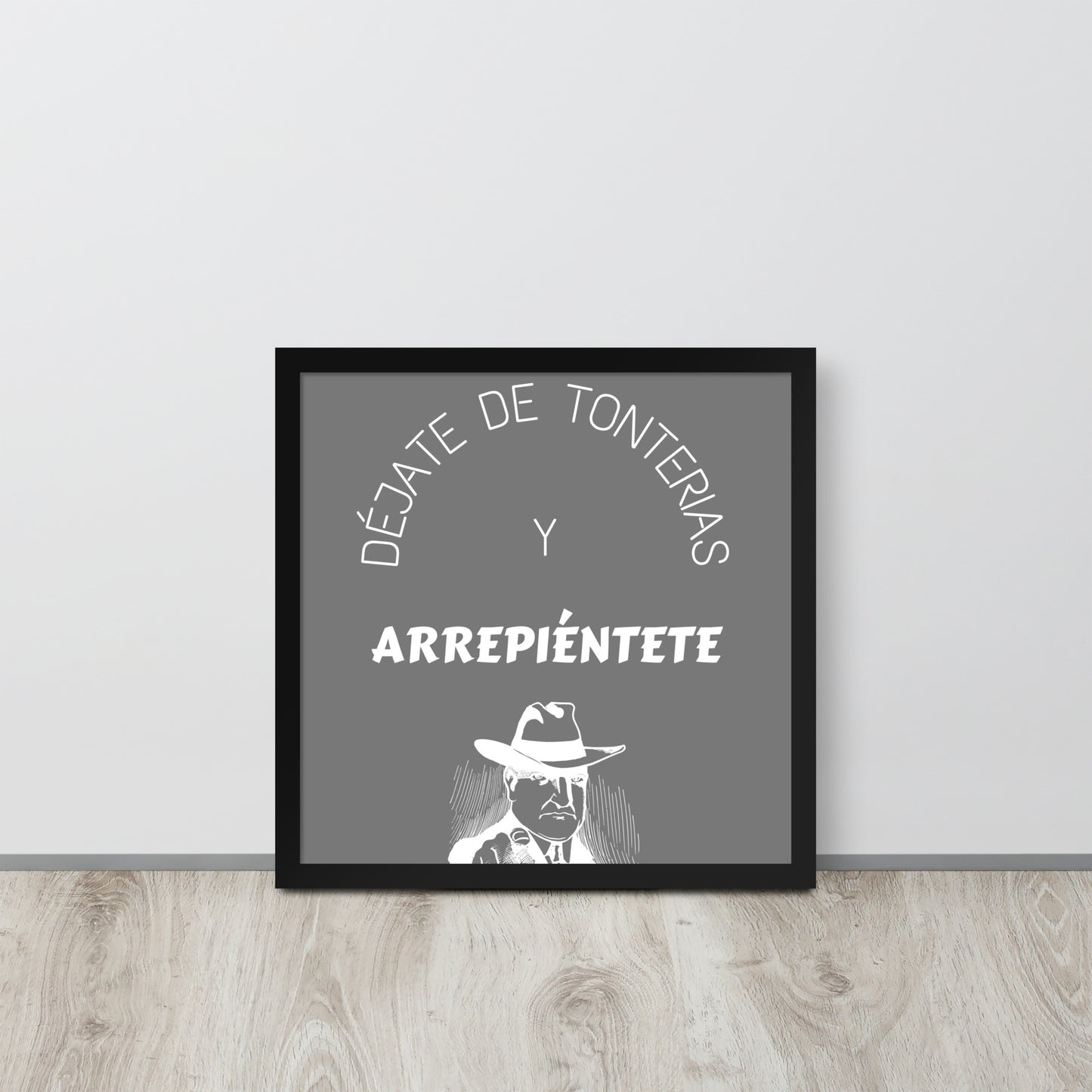 Póster con marco - Déjate de tonterias
