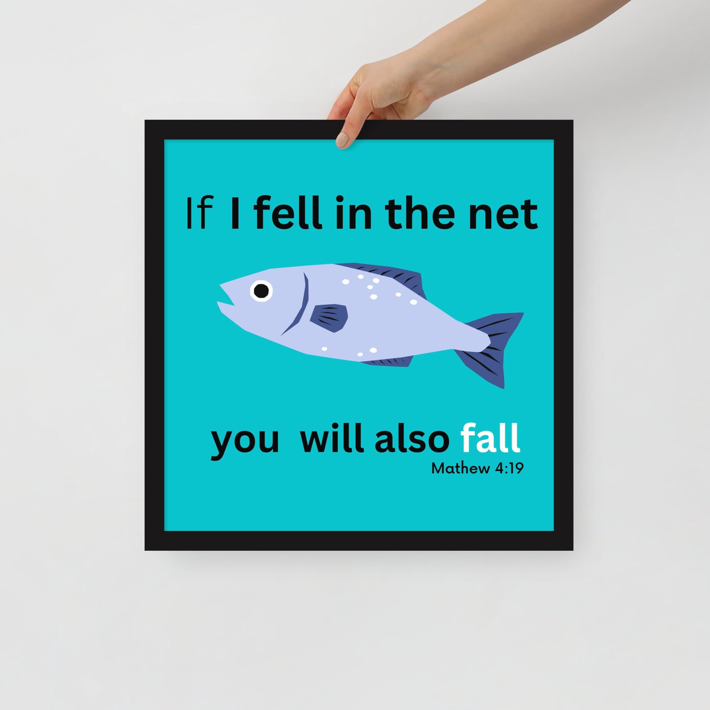 Framed poster - If I fell in the net