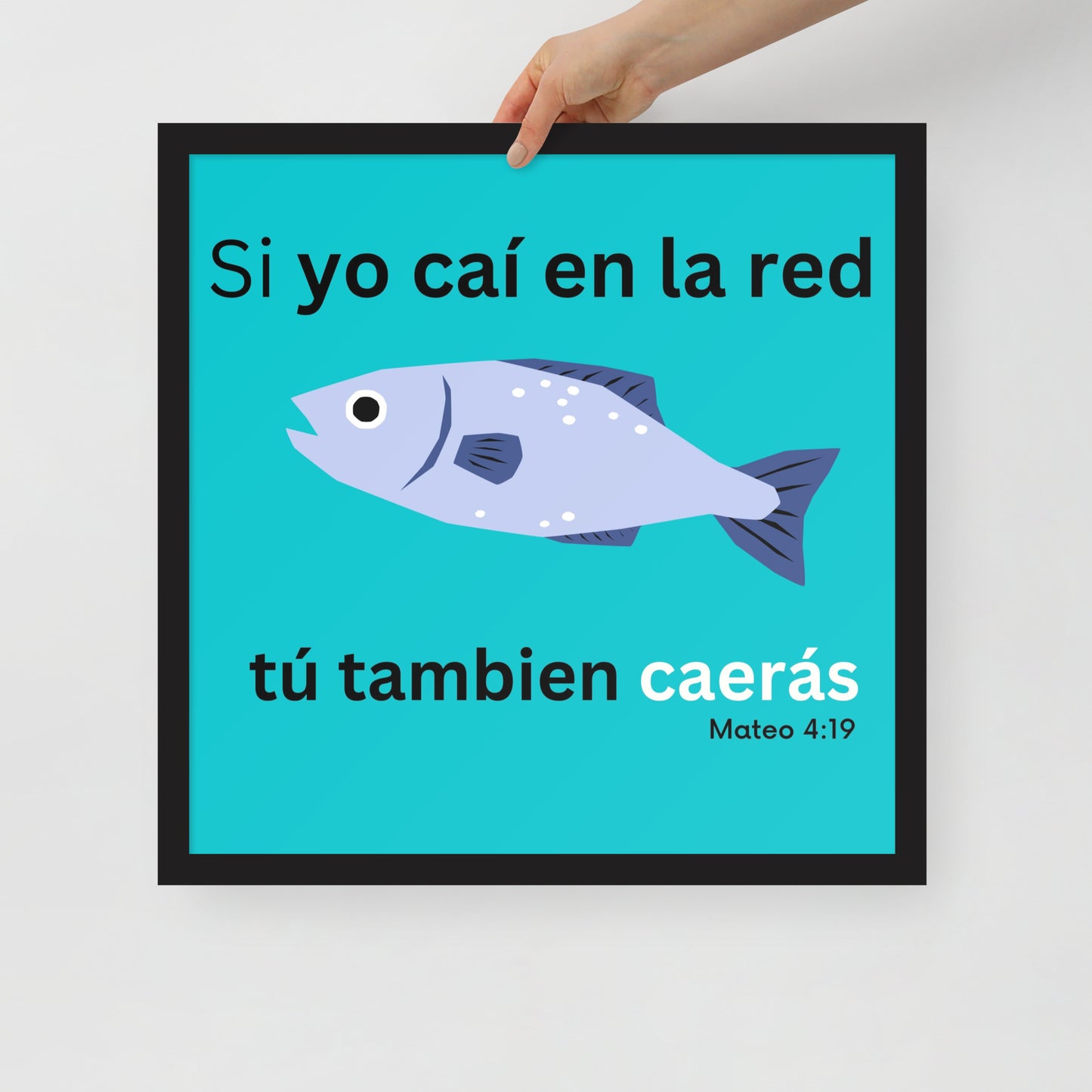 Póster enmarcado - Si yo caí en la red