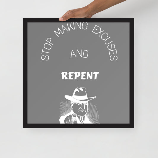 Framed poster - Stop making excuses