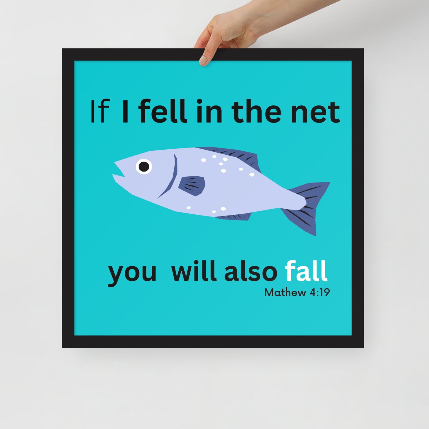 Framed poster - If I fell in the net