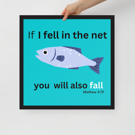 Framed poster - If I fell in the net