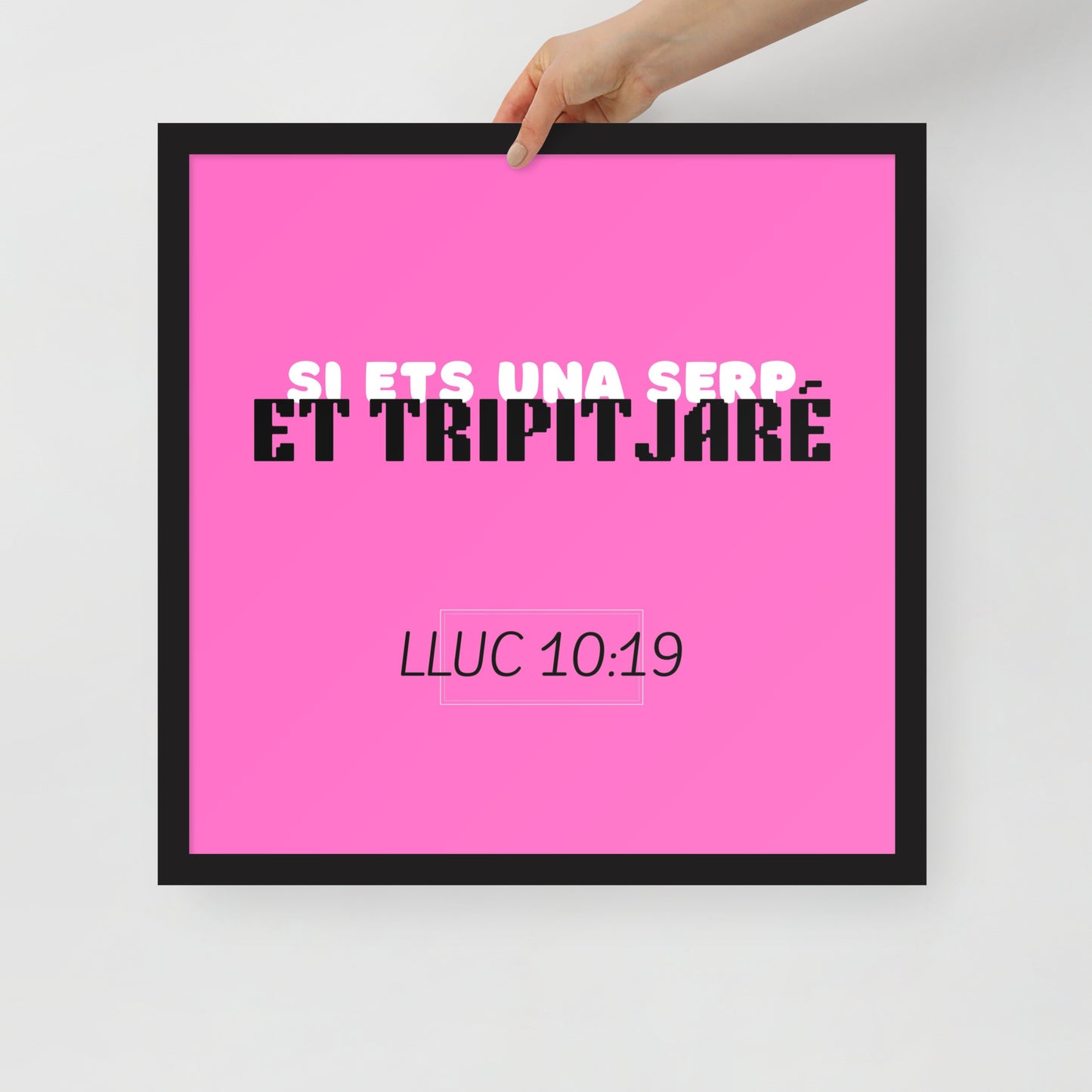 Cartell enmarcat - Si ets una serp