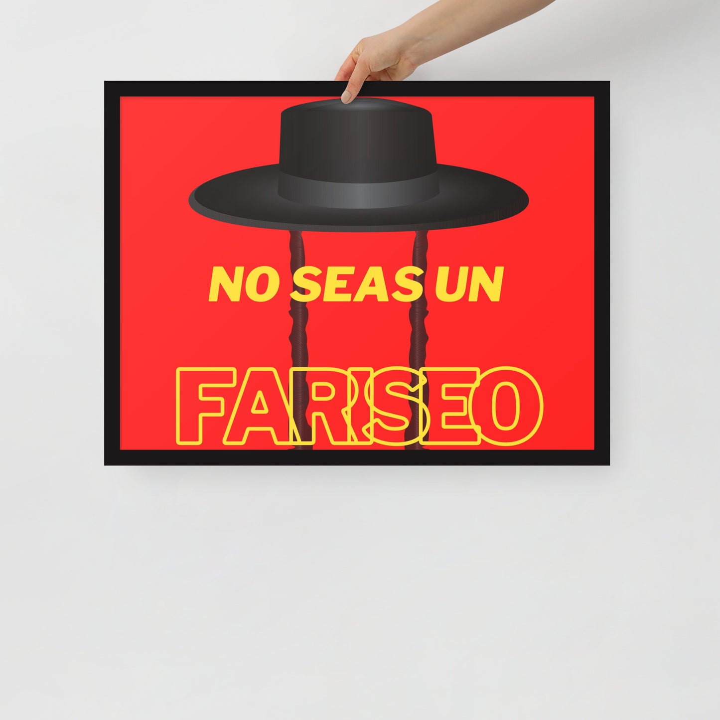 Póster con marco - No seas un fariseo