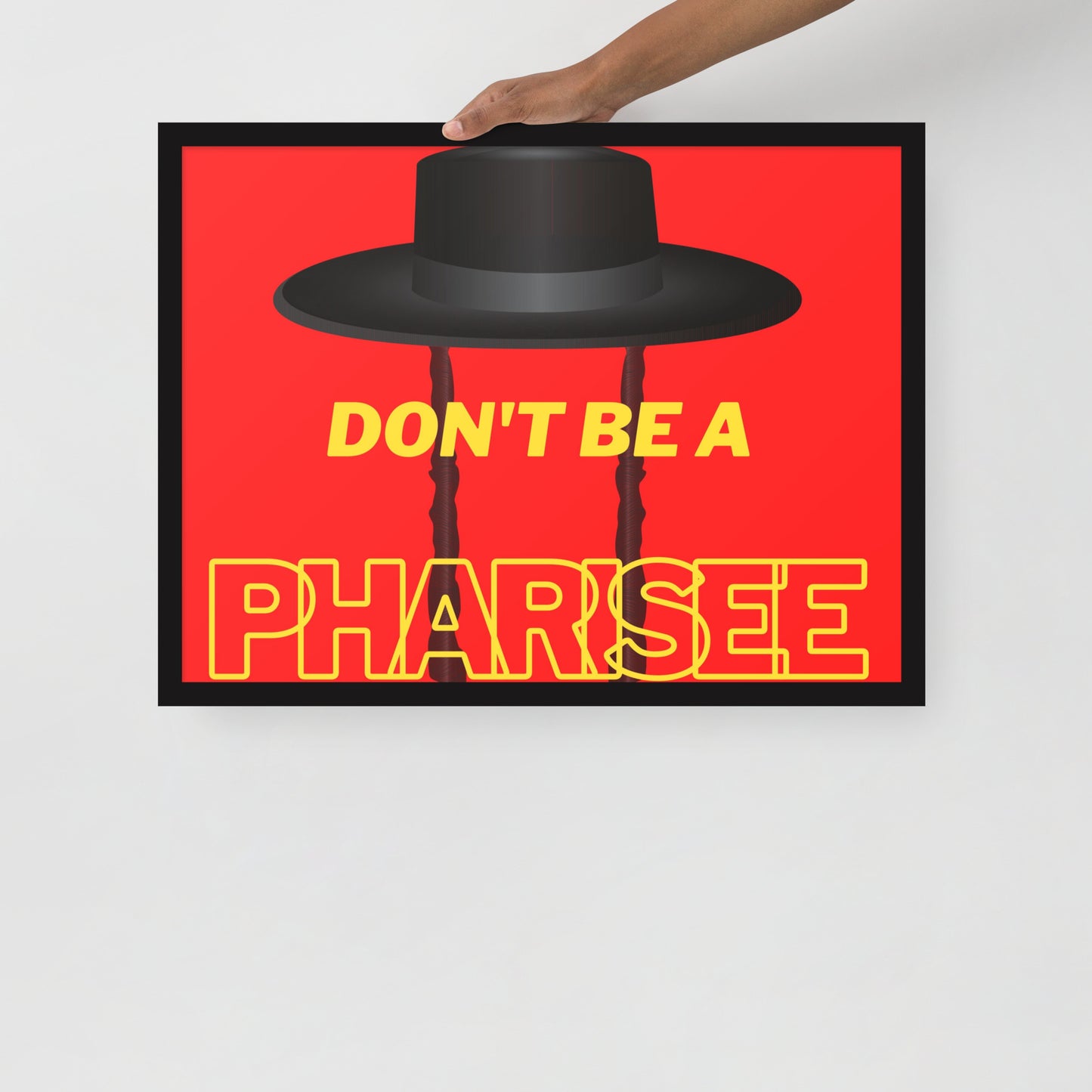 Framed poster - Don't be pharisee