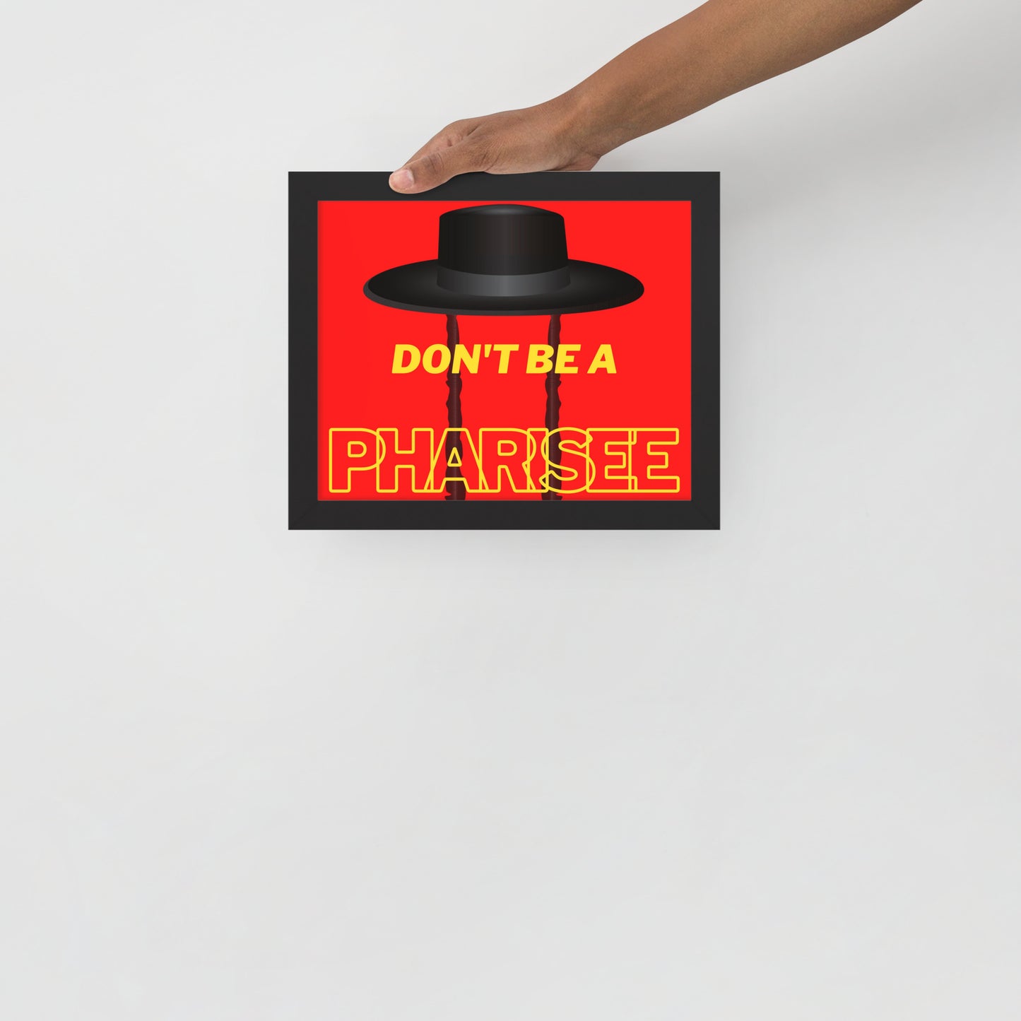 Framed poster - Don't be pharisee