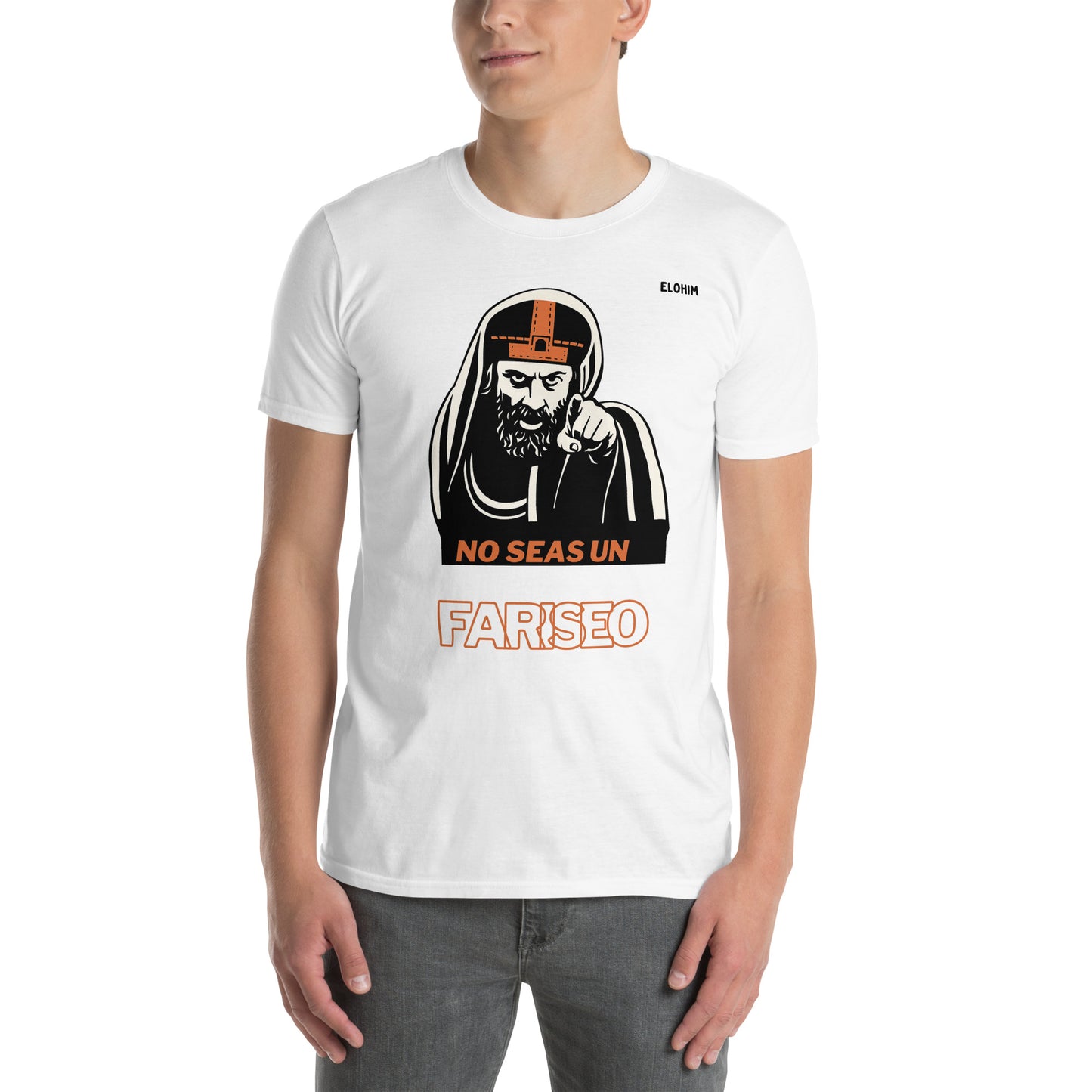Camiseta blanca No seas un fariseo Elohim 100% algodón - Ropa cristiana urbana.