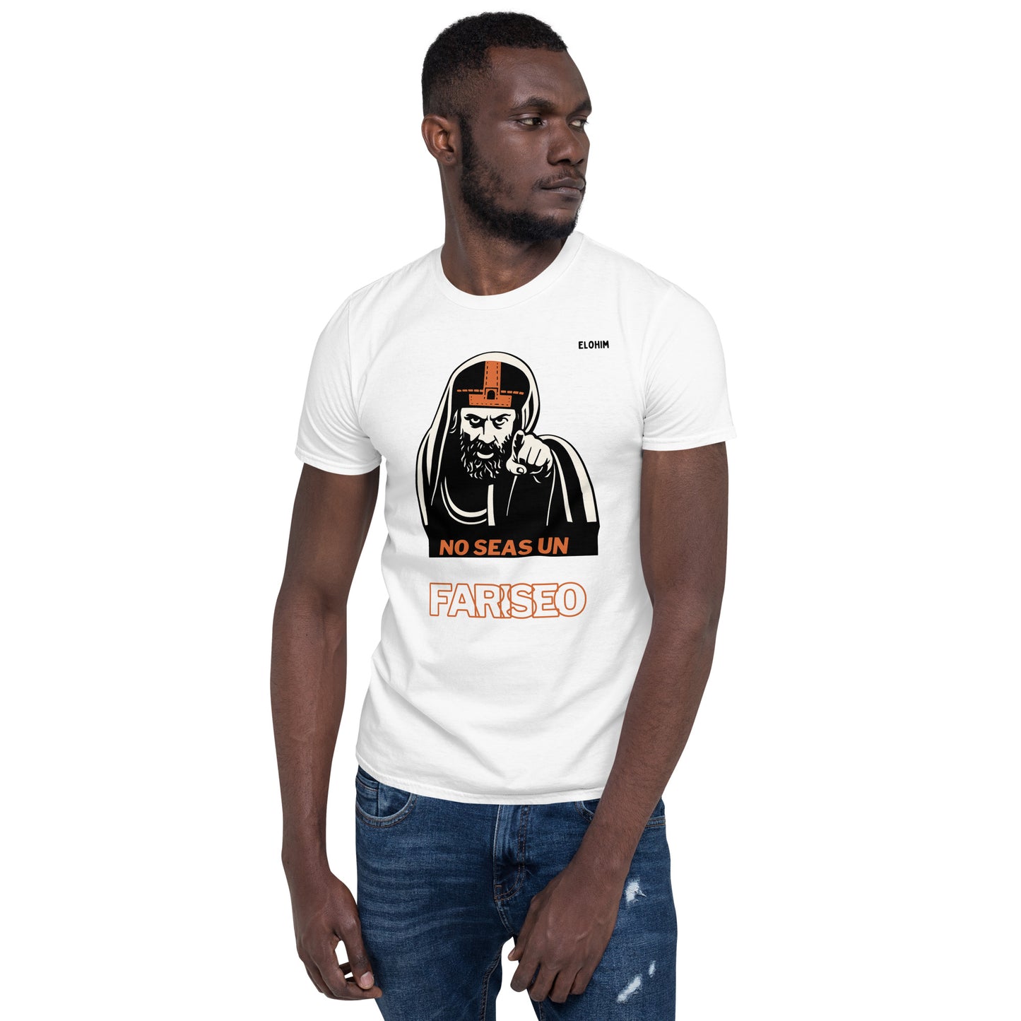 Camiseta blanca No seas un fariseo Elohim 100% algodón - Ropa cristiana urbana.