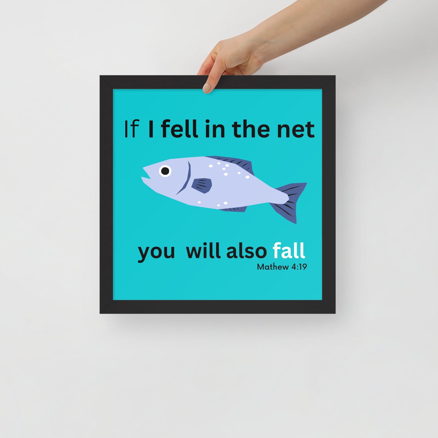 Framed poster - If I fell in the net