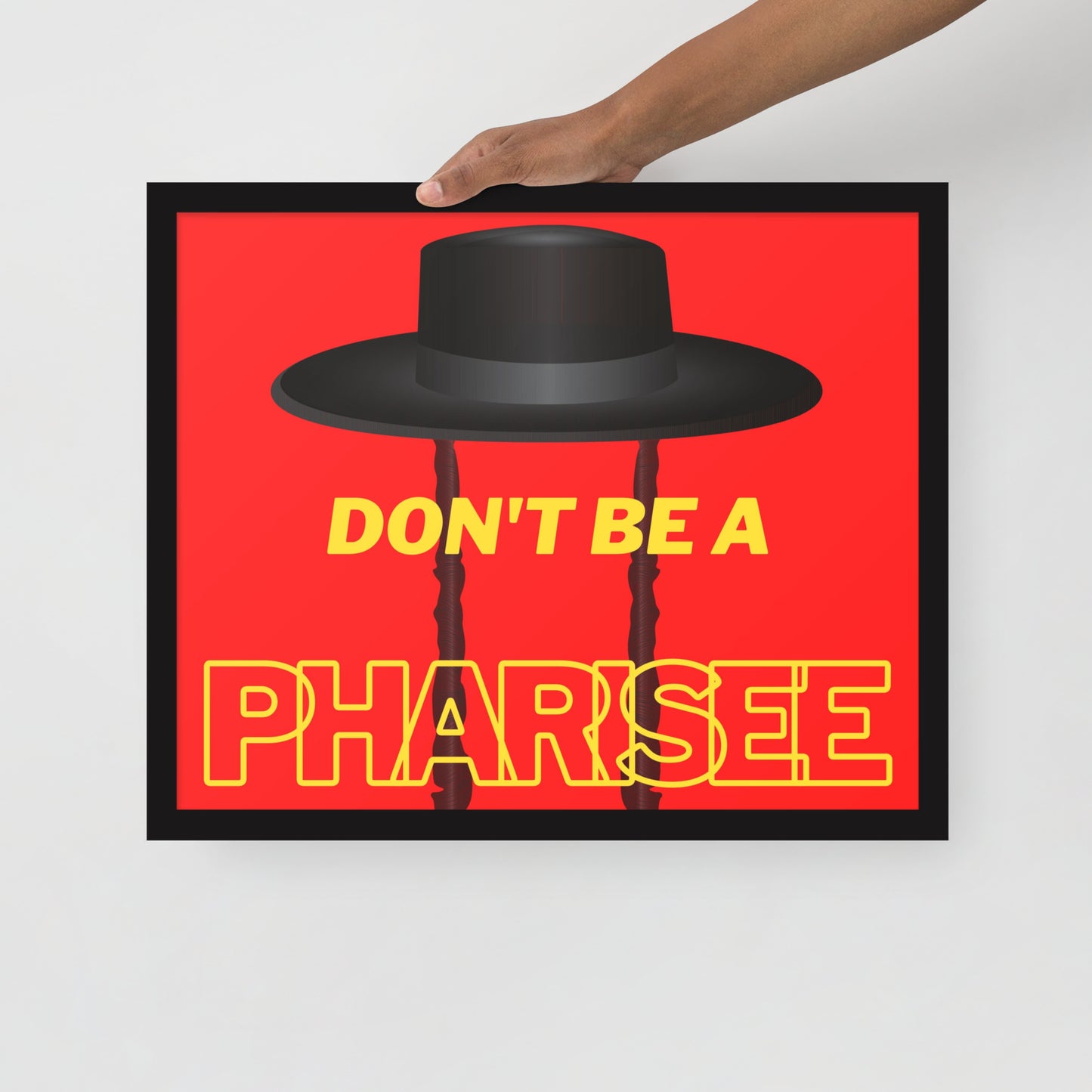 Framed poster - Don't be pharisee